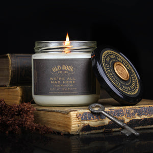 We're All Mad Here Soy Candle - Old Soul Artisan